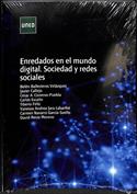 Enredados en el mundo digital. Sociedad y redes